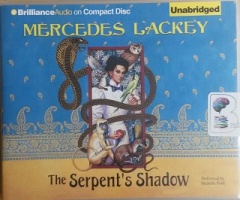 The Serpent's Shadow written by Mercedes Lackey performed by Michelle Ford on CD (Unabridged)